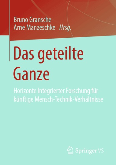Bruno Gransche, Arne Manzeschke - Das geteilte Ganze, Häftad