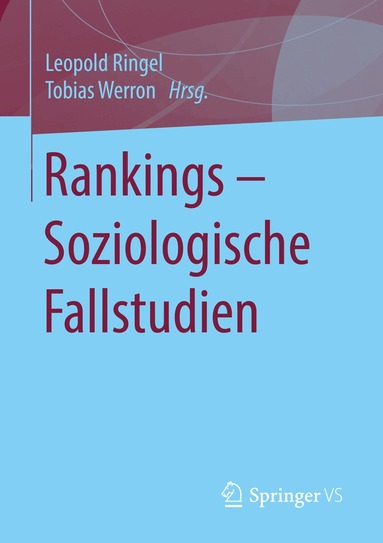 Leopold Ringel, Tobias Werron - Rankings – Soziologische Fallstudien, Häftad