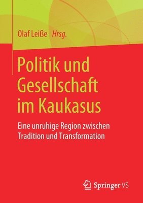 Politik und Gesellschaft im Kaukasus 1