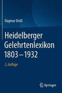 bokomslag Heidelberger Gelehrtenlexikon 18031932