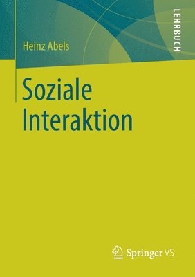 Heinz Abels - Soziale Interaktion, Häftad