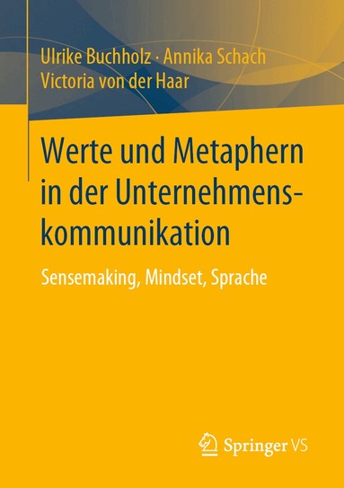 Ulrike Buchholz, Annika Schach, Victoria von der Haar - Werte und Metaphern in der Unternehmenskommunikation, Häftad