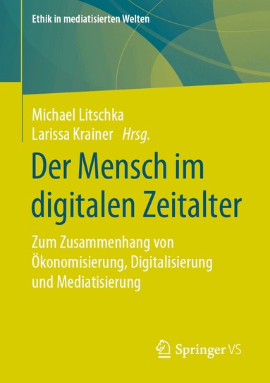 Michael Litschka, Larissa Krainer - Der Mensch im digitalen Zeitalter, Häftad