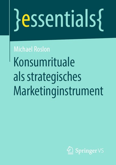 Michael Roslon - Konsumrituale als strategisches Marketinginstrument, Häftad