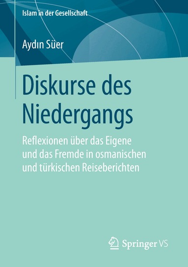 Aydın Süer - Diskurse des Niedergangs, Häftad