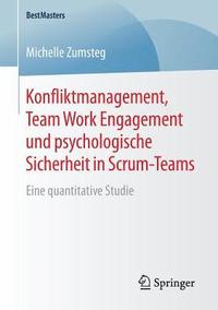 bokomslag Konfliktmanagement, Team Work Engagement und psychologische Sicherheit in Scrum-Teams
