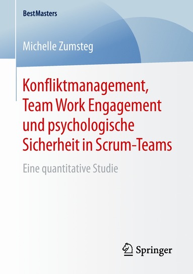 bokomslag Konfliktmanagement, Team Work Engagement und psychologische Sicherheit in Scrum-Teams