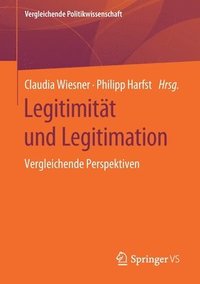 bokomslag Legitimitt und Legitimation