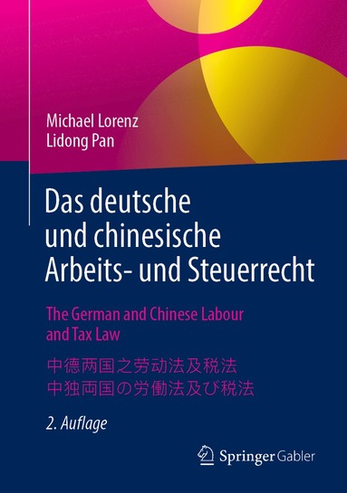 bokomslag Das deutsche und chinesische Arbeits- und Steuerrecht - The German and Chinese Labour and Tax Law -  - 