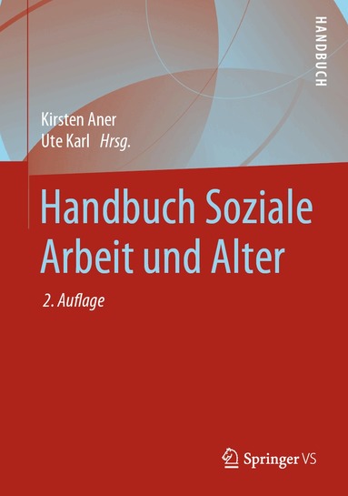 Kirsten Aner, Ute Karl - Handbuch Soziale Arbeit und Alter, Inbunden