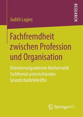 Fachfremdheit zwischen Profession und Organisation 1