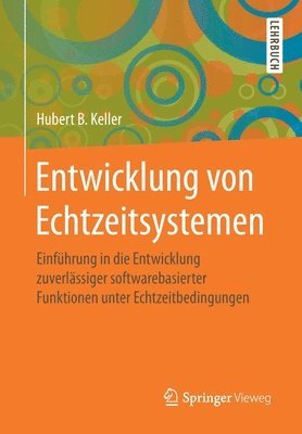 Hubert B. Keller - Entwicklung von Echtzeitsystemen, Häftad
