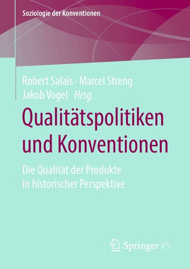 Robert Salais, Marcel Streng, Jakob Vogel - Qualitätspolitiken und Konventionen, Häftad