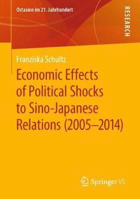 Economic Effects of Political Shocks to Sino-Japanese Relations (2005-2014) 1