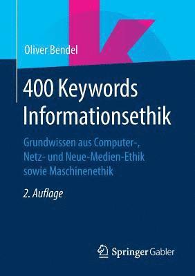 Oliver Bendel - 400 Keywords Informationsethik, Häftad