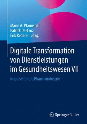 Digitale Transformation von Dienstleistungen im Gesundheitswesen VII 1