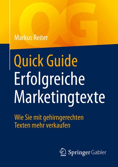 Markus Reiter - Quick Guide Erfolgreiche Marketingtexte, Häftad