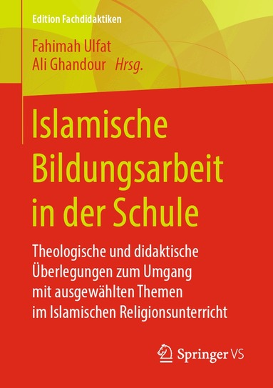Fahimah Ulfat, Ali Ghandour - Islamische Bildungsarbeit in der Schule, Häftad