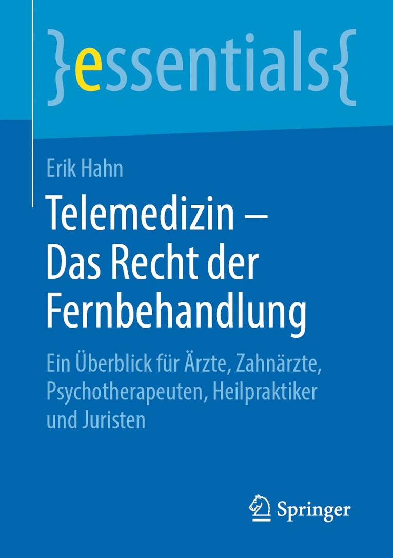 Telemedizin  Das Recht der Fernbehandlung 1