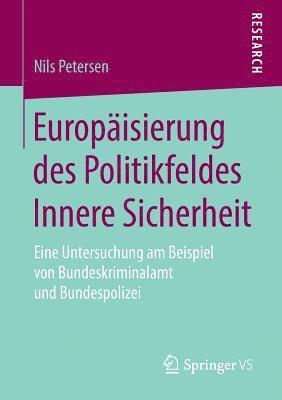 bokomslag Europaisierung des Politikfeldes Innere Sicherheit