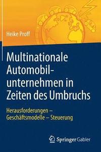 bokomslag Multinationale Automobilunternehmen in Zeiten des Umbruchs