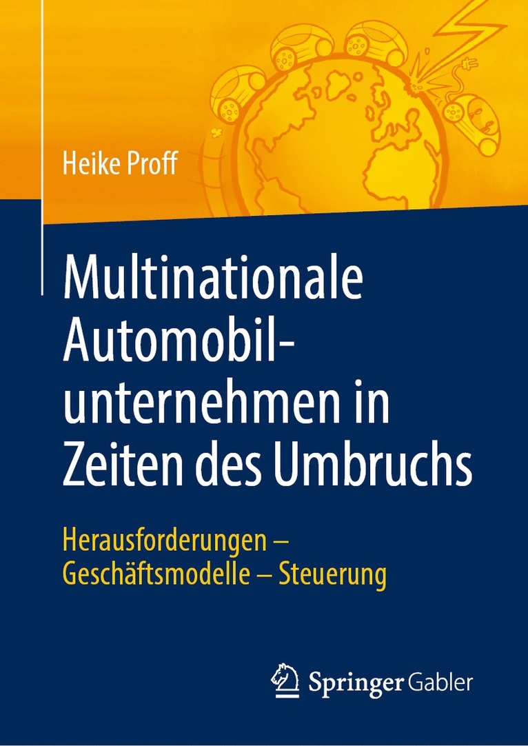 Heike Proff - Multinationale Automobilunternehmen in Zeiten des Umbruchs, Inbunden