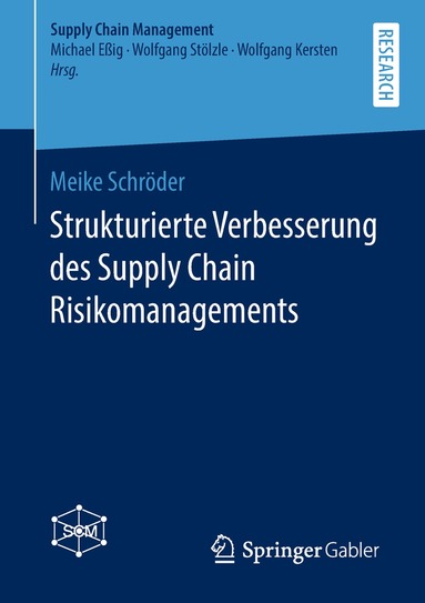 Meike Schröder - Strukturierte Verbesserung des Supply Chain Risikomanagements, Häftad