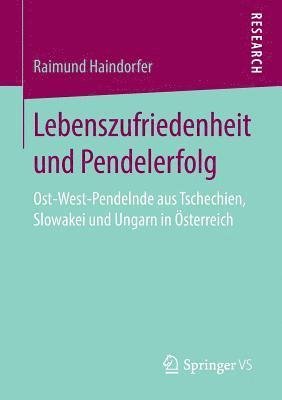 Lebenszufriedenheit und Pendelerfolg 1