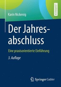 bokomslag Der Jahresabschluss - eine praxisorientierte Einfhrung