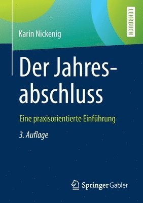 Der Jahresabschluss - eine praxisorientierte Einführung
