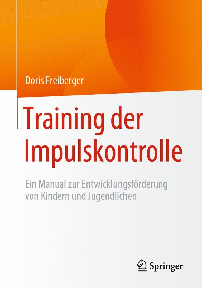 Doris Freiberger - Training der Impulskontrolle, Häftad