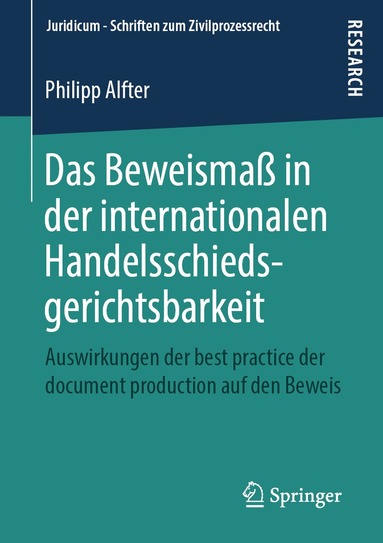 bokomslag Das Beweisma in der internationalen Handelsschiedsgerichtsbarkeit