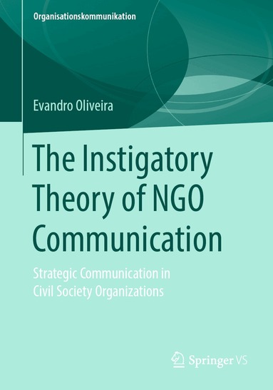 Evandro Oliveira - Instigatory Theory of NGO Communication, Häftad