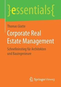 bokomslag Corporate Real Estate Management