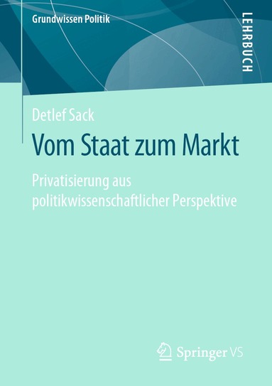 Detlef Sack - Vom Staat zum Markt, Häftad