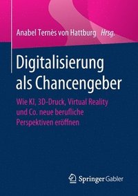 bokomslag Digitalisierung als Chancengeber