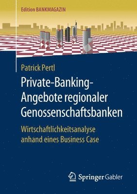 Patrick Pertl - Private-Banking-Angebote regionaler Genossenschaftsbanken, Häftad