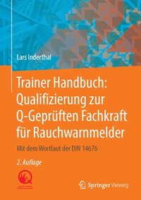 bokomslag Trainer Handbuch: Qualifizierung zur Q-Geprften Fachkraft fr Rauchwarnmelder