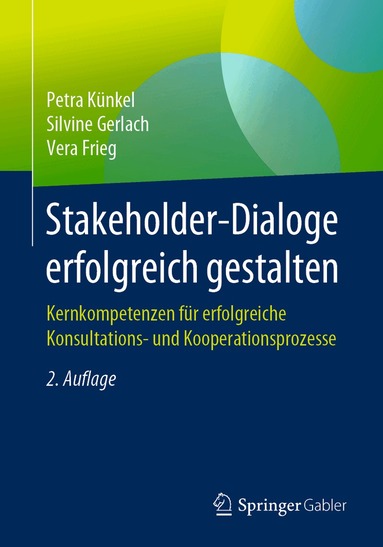 Petra Künkel, Silvine Gerlach, Vera Frieg - Stakeholder-Dialoge erfolgreich gestalten, Häftad