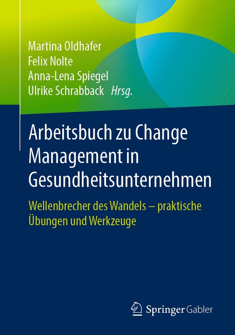 Arbeitsbuch zu Change Management in Gesundheitsunternehmen 1