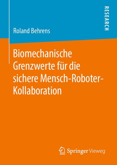 bokomslag Biomechanische Grenzwerte fur die sichere Mensch-Roboter-Kollaboration