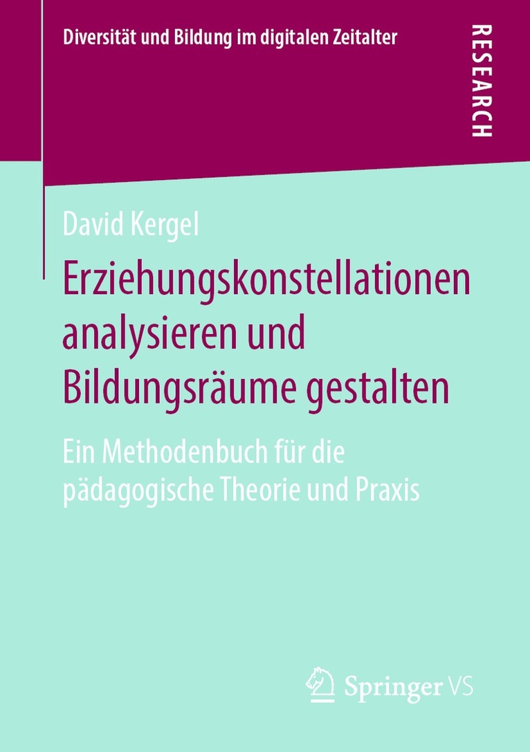 David Kergel - Erziehungskonstellationen analysieren und Bildungsräume gestalten, Häftad