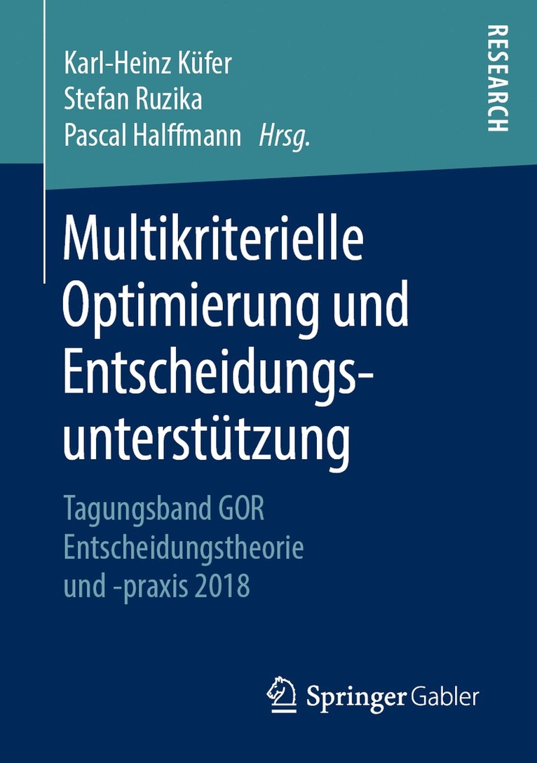 Karl-Heinz Küfer, Stefan Ruzika, Pascal Halffmann, Karl-Heinz Kufer - Multikriterielle Optimierung und Entscheidungsunterstützung, Häftad