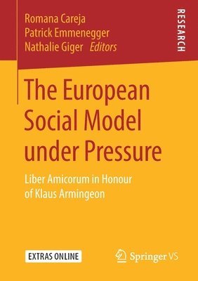 Romana Careja, Patrick Emmenegger, Nathalie Giger - European Social Model under Pressure, Häftad