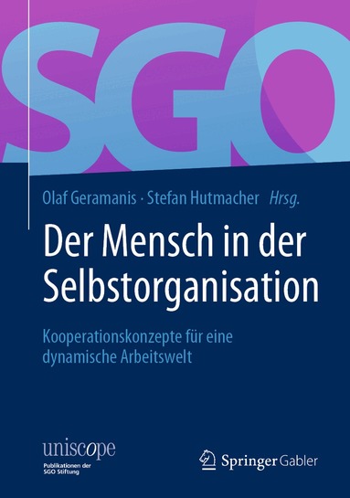 Olaf Geramanis, Stefan Hutmacher - Der Mensch in der Selbstorganisation, Inbunden