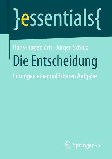 Hans-Jürgen Arlt, Jürgen Schulz - Die Entscheidung, Häftad