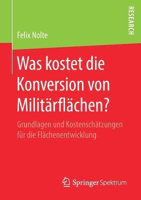 bokomslag Was kostet die Konversion von Militrflchen?