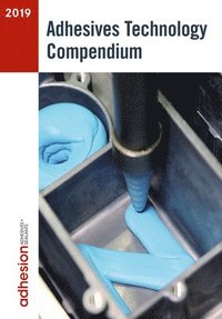 bokomslag Adhesives Technology Compendium 2019