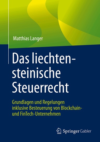 Matthias Langer - Das liechtensteinische Steuerrecht, Häftad