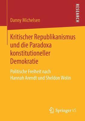 bokomslag Kritischer Republikanismus und die Paradoxa konstitutioneller Demokratie